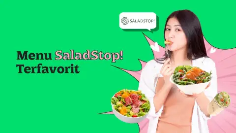 Rekomendasi 7 Menu SaladStop! yang Wajib Dicobain