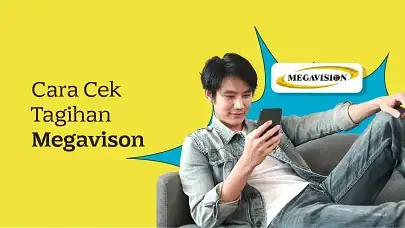3 Cara Cek Tagihan Megavision Secepat Kilat