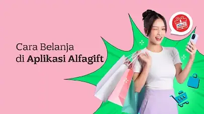Cara Belanja di Alfagift untuk Kebutuhan Sehari-Hari Kamu!