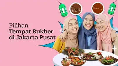7 Pilihan Tempat Bukber di Jakarta Pusat yang Bikin Momen Ramadan Makin Hangat!
