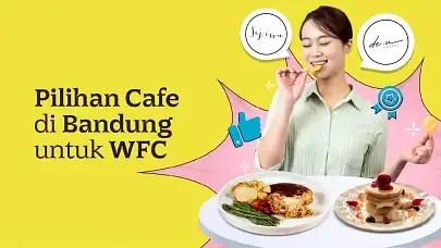 7 Rekomendasi Cafe di Bandung untuk WFC dan Nongkrong Asyik Bareng Bestie!