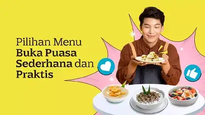7 Menu Buka Puasa Sederhana dan Praktis yang Bikin Momen Berbuka Makin Nikmat!