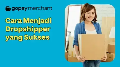 4 Cara Menjadi Dropshipper yang Sukses