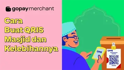 Cara Buat QRIS Masjid dan Kelebihannya