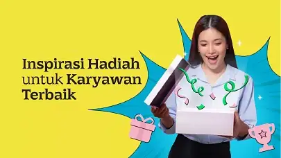 7 Inspirasi Hadiah untuk Karyawan Terbaik yang Sesuai Budget Perusahaan
