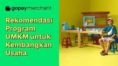 Rekomendasi Program UMKM untuk Kembangkan Usaha