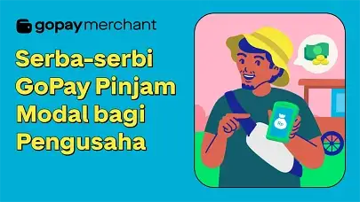 Serba-serbi GoPay Pinjam Modal bagi Pengusaha