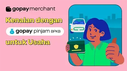 Kenalan dengan GoPay Pinjam BPKB untuk Usaha