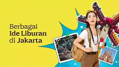 Jakarta Gak Melulu Mall, Ini 7 Ide Liburan Jakarta yang Bikin Pengen Balik Lagi