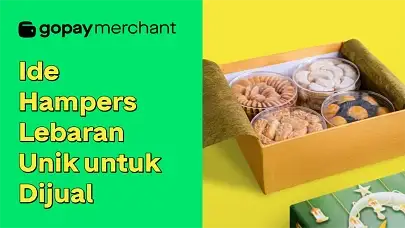 Ide Hampers Lebaran Unik untuk Dijual