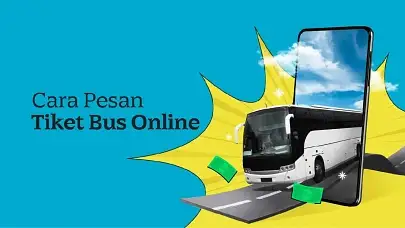 3 Cara Pesan Tiket Bus Online, Bisa Pilih Kursi Favoritmu!
