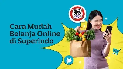 Cara Belanja Online Superindo untuk Penuhi Kebutuhan Lebih Hemat & Dekat