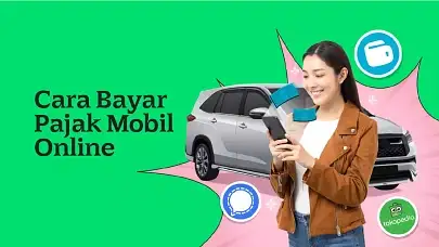 Mudah! Ini Cara Bayar Pajak Mobil Online Lewat Aplikasi