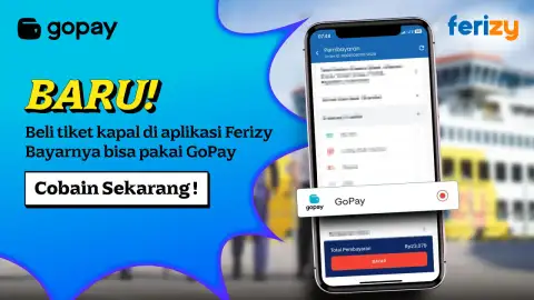 Beli Tiket Kapal Ferry di Aplikasi Ferizy, Bayarnya Pakai GoPay!
