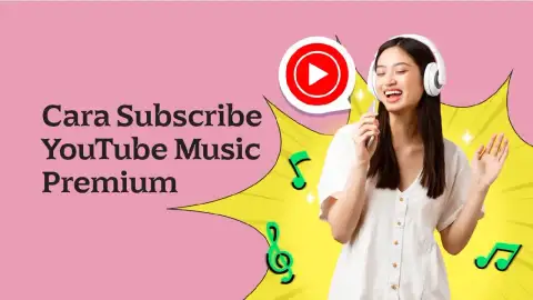 Cara Subscribe YouTube Music Premium, Dengerin Lagu Jadi Lebih Praktis!