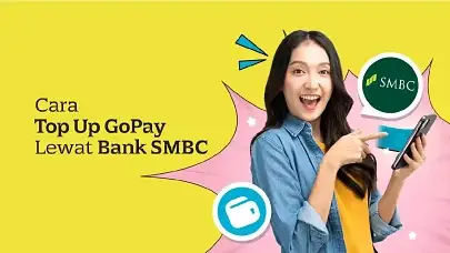 Cara Top Up GoPay Lewat Bank SMBC Indonesia, dari Aplikasi & Internet Banking dengan Mudah!