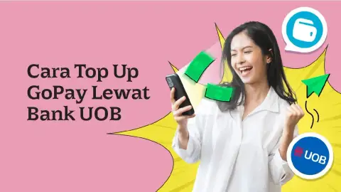 Cara Top Up GoPay Lewat Bank UOB dan Sebaliknya