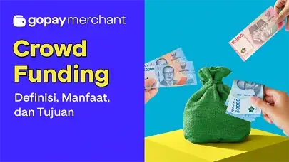 Crowd Funding Adalah: Definisi, Manfaat, dan Tujuan