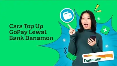 3 Cara Top Up GoPay Lewat Bank Danamon dan Sebaliknya