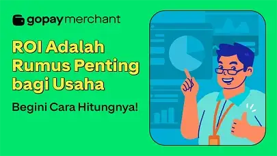 ROI Adalah Rumus Penting bagi Usaha, Begini Cara Hitungnya!
