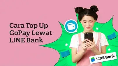 Cara Top Up GoPay Lewat LINE Bank Biar Saldo Langsung Nambah!