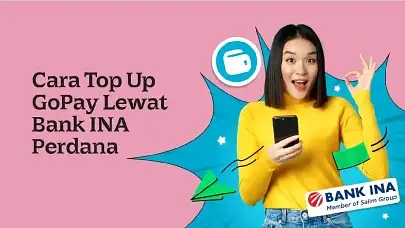 Anti Ribet, Ini Cara Top Up GoPay Lewat Bank INA Perdana