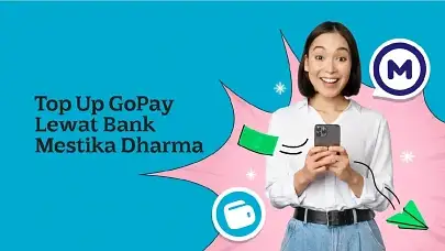 Cek Cara Top Up GoPay Lewat Bank Mestika Dharma Terbaru di Sini!