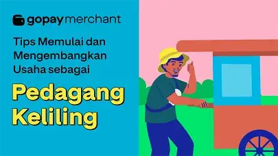 4 Tips Memulai dan Mengembangkan Usaha sebagai Pedagang Keliling