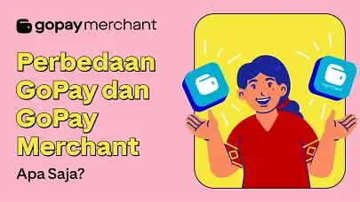 Perbedaan GoPay dan GoPay Merchant, Apa Saja?