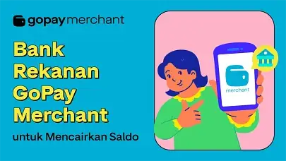 60 Bank Rekanan GoPay Merchant untuk Mencairkan Saldo