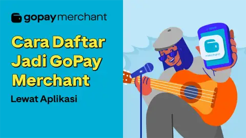Cara Daftar Jadi GoPay Merchant Lewat Aplikasi