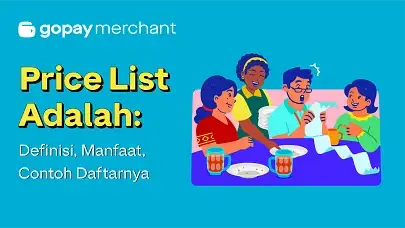 Price List Adalah: Definisi, Manfaat, Contoh Daftarnya