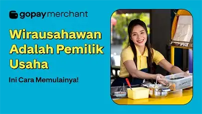 Wirausahawan Adalah Pemilik Usaha, Ini Cara Memulainya!
