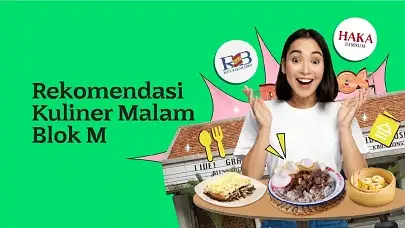 Rekomendasi 10 Kuliner Malam Blok M, Tempat Nongkrong Wajib Anak Jaksel!