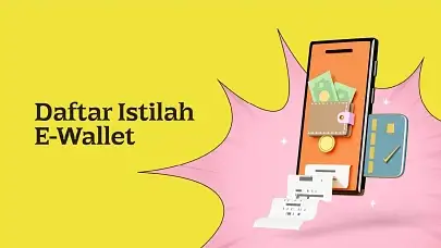 Kenali Daftar E-Wallet yang Populer, Lengkap!