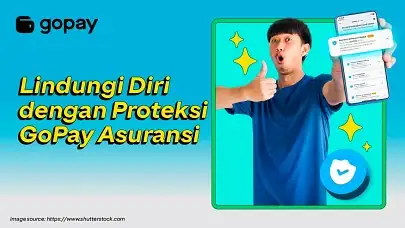 Jenis Proteksi GoPay Asuransi yang Bisa Kamu Dapatkan, Lengkap dengan Keunggulannya!
