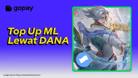 Cara Top Up ML Lewat DANA, Aplikasi GoPay & GoPay Games