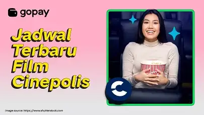 10 Film Bioskop Terbaru Cinepolis Buat Temenin Waktu Santai