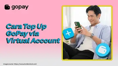 Top Up GoPay via Virtual Account Blog GoPay