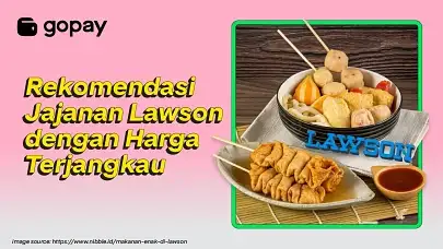 10 Jajanan Lawson di Bawah Rp20 Ribu yang Jadi Favorit