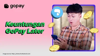 Keuntungan Menggunakan GoPay Later untuk Belanja Online dan Offline