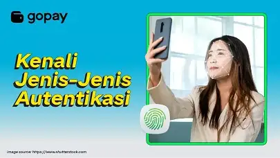 Kenali Jenis-Jenis Autentikasi agar Akunmu Tetap Aman dari Penyalahgunaan