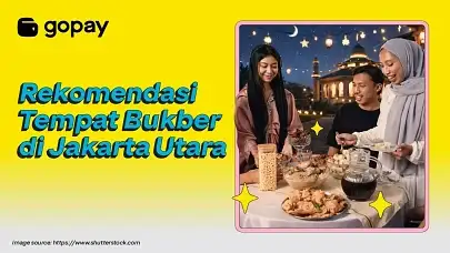 12 Tempat Bukber di Jakarta Utara yang Bikin Ngabuburit Anti Boring!