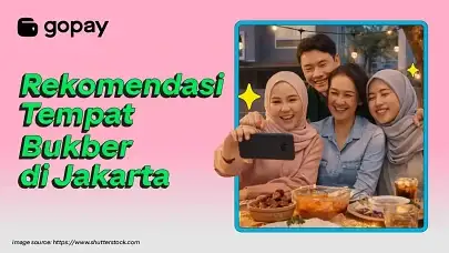 10 Tempat Bukber Jakarta Favorit Paling Asyik Buat Ramadan