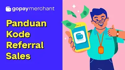 Panduan Kode Referral Sales GoPay Merchant
