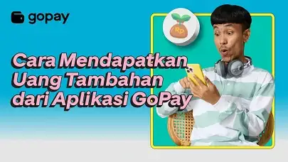Cara mendapatkan uang tambahan dari aplikasi GoPay