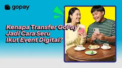 kenapa-transfer-gopay-jadi-cara-seru-ikut-event-digital-blog-gopay-kv-header