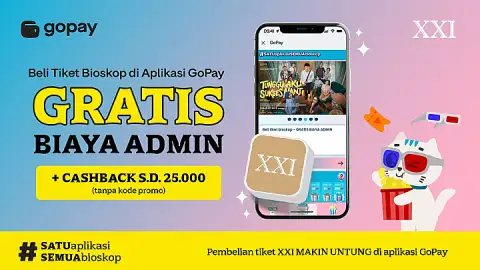 Promo XXI: Cashback hingga 25.000 GoPay Coins & GRATIS Biaya Admin