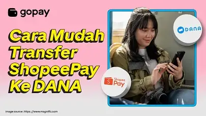 Cara Transfer ShopeePay ke DANA, Cepat dan Mudah