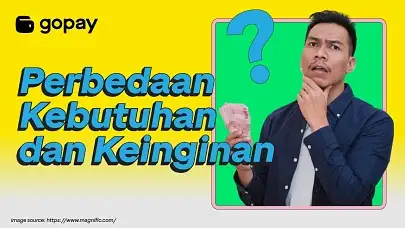 Perbedaan kebutuhan dan keinginan